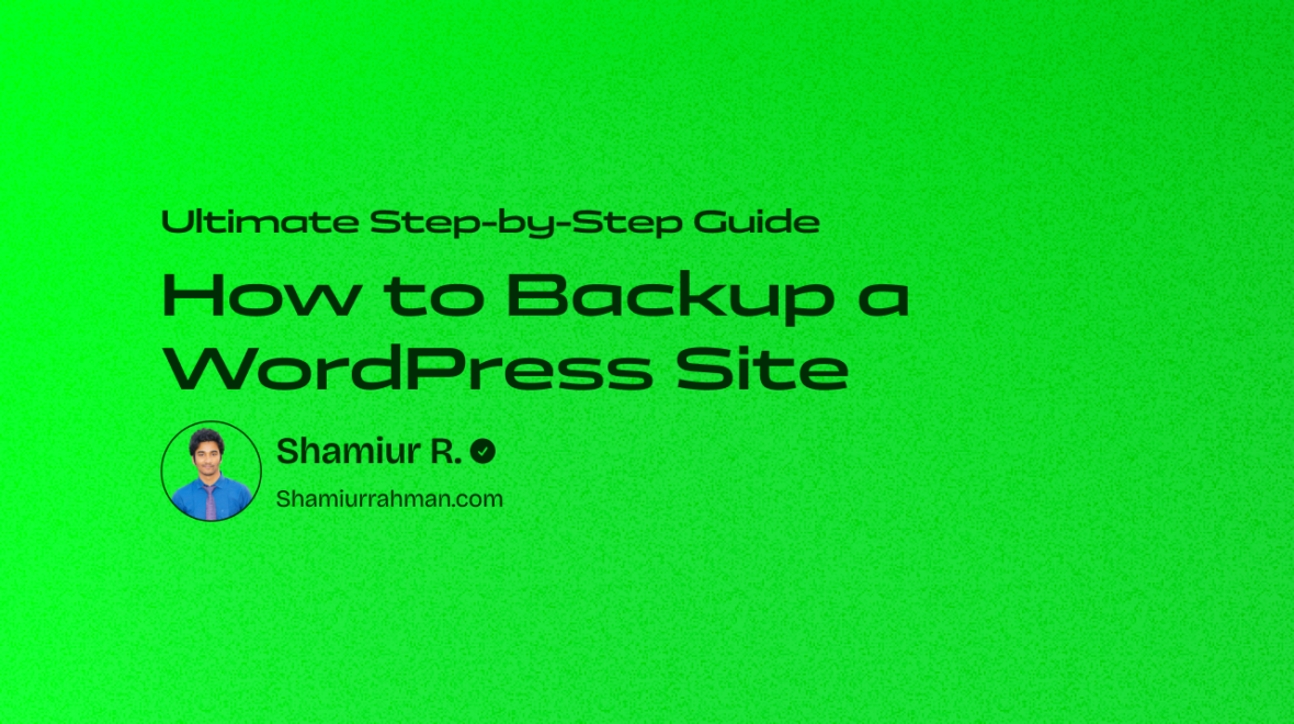 How to Backup a WordPress Site: Ultimate Step-by-Step Guide