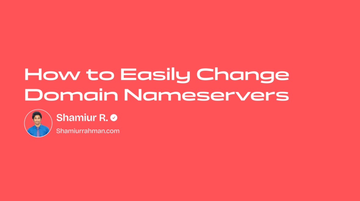 How to Easily Change Domain Nameservers: Step-by-Step Guide