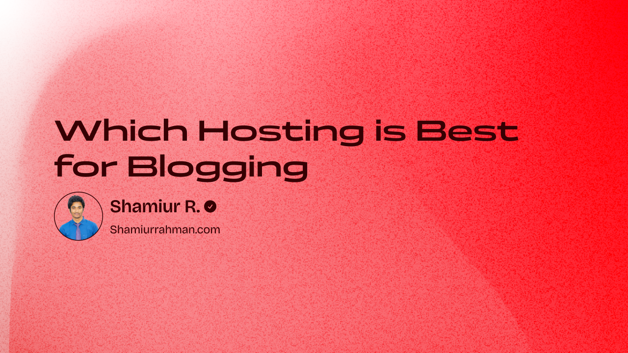 Which Hosting is Best for Blogging: Top 5 Expert Picks